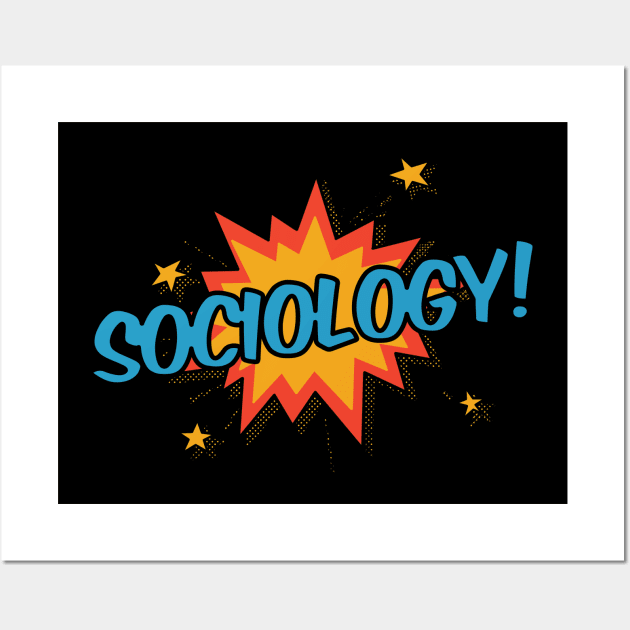 Sociology! Wall Art by orlumbustheseller